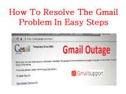 How to Resolve the Gmail Problem in Easy Steps