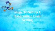 How To Work Roadrunner Email Setting?