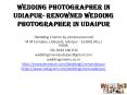 Wedding Photographer in Udiapur- Renowned Wedding Photographer in Udaipur PowerPoint PPT Presentation