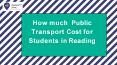 How much  Public Transport Cost for Students in Reading PowerPoint PPT Presentation