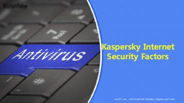 Kaspersky Internet Security Factors