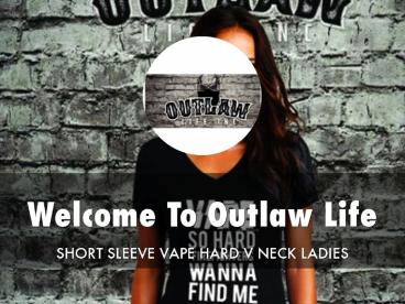 Detail Presentation About Outlaw Life