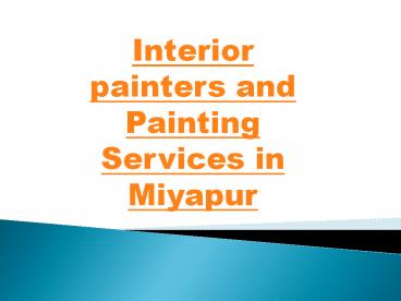 Interior painters and painting services in miyapur