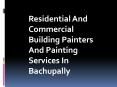 Residential And Commercial Building Painters And Painting Services In Bachupally PowerPoint PPT Presentation