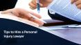 Tips to Hire a Personal Injury Lawyer PowerPoint PPT Presentation