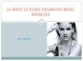 10 Best Luxury Diamond rings (1) PowerPoint PPT Presentation
