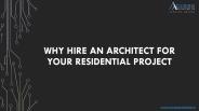 Why Hire an Architect for your Residential Project?