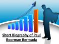 Short Biography of Paul Boorman Bermuda PowerPoint PPT Presentation