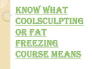What is CoolSculpting or Fat Freezing Course?