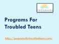 Programs For Troubled Teens - programsfortroubledteens.com PowerPoint PPT Presentation
