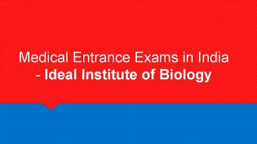 Medical Entrance Exams in India - IIB