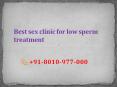 Low Sperm Count treatment in Delhi PowerPoint PPT Presentation