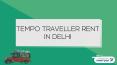Book Luxury Tempo Traveller Hire from tempo traveller rent in Delhi PowerPoint PPT Presentation