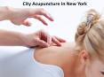 Best Acupuncture Treatment in New York - City Acupuncture PowerPoint PPT Presentation