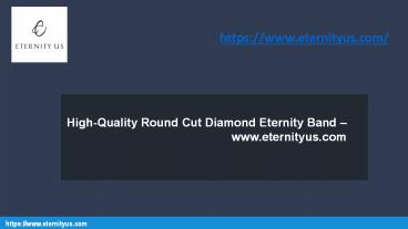 High-Quality Round Cut Diamond Eternity Band - www.eternityus.com