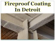 Fireproof Coating In Detroit