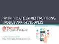 What to check before hiring mobile app developers PowerPoint PPT Presentation