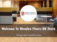 Wooden Floors UK Store Presentation PowerPoint PPT Presentation
