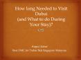 How long Needed to Visit Dubai and What to do During Your Stay? PowerPoint PPT Presentation