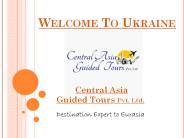 Welcome to Ukraine