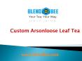 Custom Arsonloose Leaf Tea PowerPoint PPT Presentation