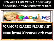 HRM 420 HOMEWORK Knowledge Specialist--hrm420homework.com