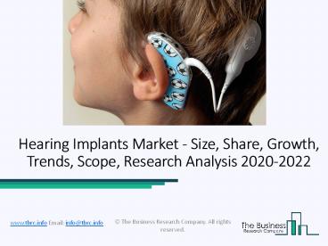 Hearing Implants Market Evolving Industry Trends and Key Insights 2022