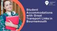 Student Accommodations with Great Transport links in Bournemouth PowerPoint PPT Presentation