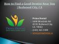 How To Find a Good Dentist Near You | Redwood City, CA PowerPoint PPT Presentation