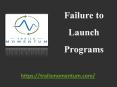 Failure to Launch Programs - trailsmomentum.com PowerPoint PPT Presentation