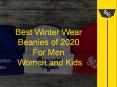 Best Winter Wear Beanies of 2020 For Men Women and Kids PowerPoint PPT Presentation
