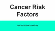 Cancer Risk Factors