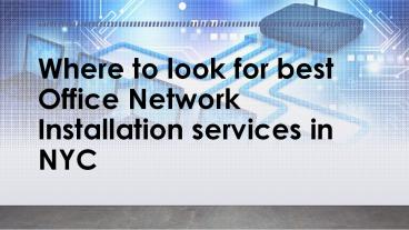 Office Network Installation services NYC