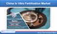 China In Vitro Fertilization market will be US$ 2.8 Billion by 2025 PowerPoint PPT Presentation