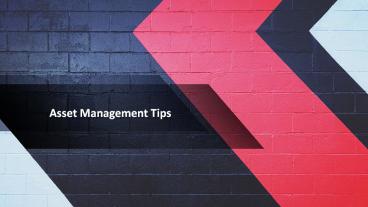 Asset Management Tips (1)