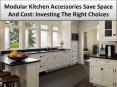 5 Modular kitchen accessories to make your life easy PowerPoint PPT Presentation