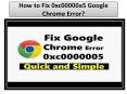 How to Fix 0xc00000a5 Google Chrome Error? PowerPoint PPT Presentation