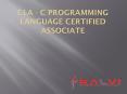 CLA - C Programming Language Certified Associate PowerPoint PPT Presentation