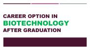 Career Option in Biotechnology After Graduation (1)