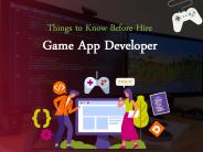 Things to Know Before Hire Game App Developer