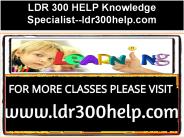 LDR 300 HELP Knowledge Specialist--ldr300help.com