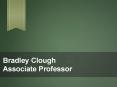 Bradley Clough Associate Professor PowerPoint PPT Presentation