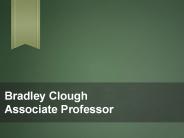 Bradley Clough Associate Professor