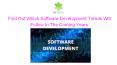 Find Out Which Software Development Trends Will Follow In The Coming Years PowerPoint PPT Presentation