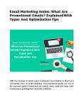 What Are Promotional Emails? Explained With Types And Optimization Tips PowerPoint PPT Presentation