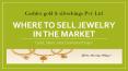 Where To Sell Jewelry In The Market