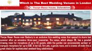 Which is The Best Wedding Venues in London