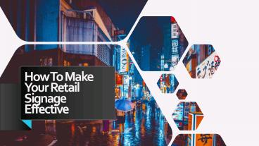 How to Make Your Retail Signage Effective