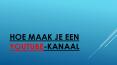 Hoe maak je een YouTube-kanaal PowerPoint PPT Presentation