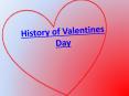 Valentines Day History PowerPoint PPT Presentation